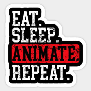 Eat Sleep Animate Repeat 3D Animator Graphic Artist Sticker